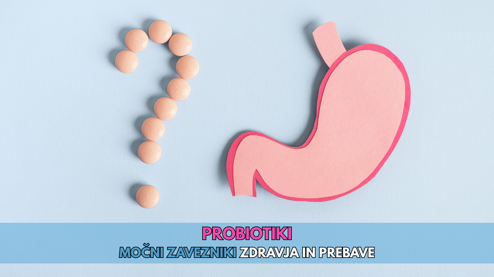 Probiotiki-močni zavezniki zdravja in prebave